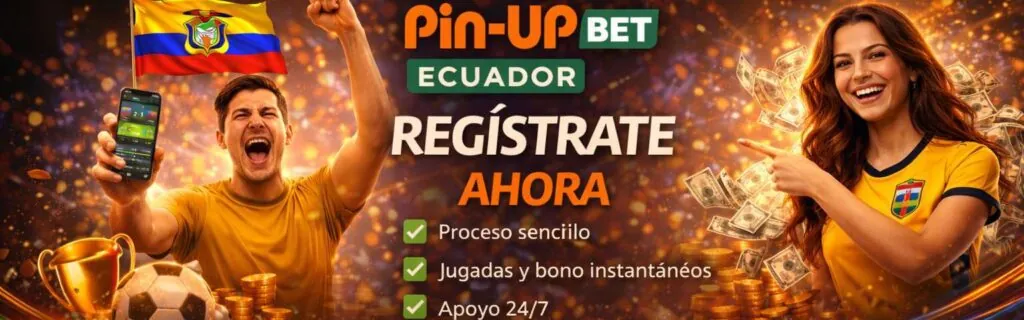 Registro en Pin-Up Ecuador
